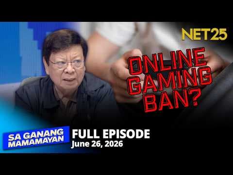 Sa Ganang Mamamayan - June 26, 2026