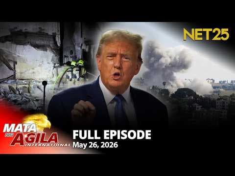 Mata ng Agila International - May 26, 2026