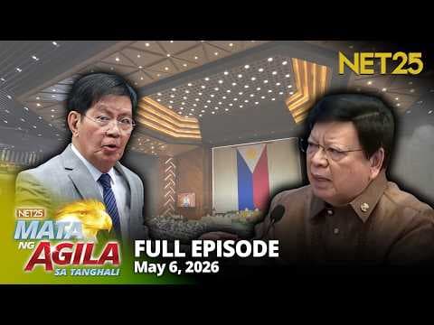 Mata ng Agila sa Tanghali - May 6, 2026