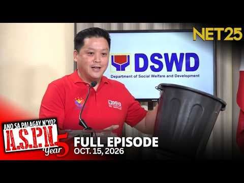 Ano Sa Palagay N'yo? (ASPN) | October 15, 2026