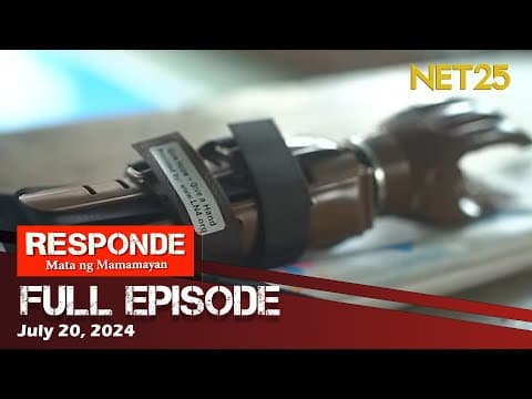 RESPONDE, Mata ng Mamamayan  - July 20, 2024 | 6:00 PM