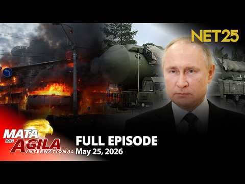 Mata ng Agila International - May 25, 2026
