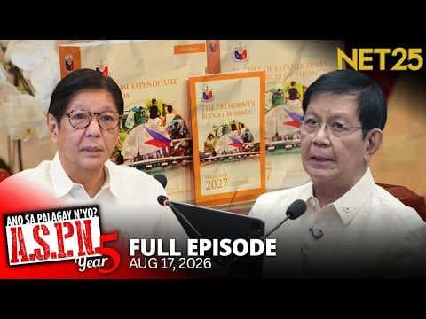 Ano Sa Palagay N'yo? (ASPN) | August 17, 2026