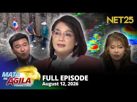 Mata ng Agila Primetime - August 12, 2026