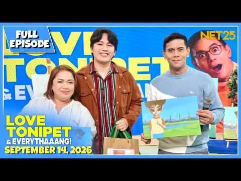 LOVE TONIPET & EVERYTHAAANG! | Full Episode | September 14, 2026