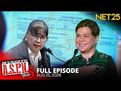 Ano Sa Palagay N'yo? (ASPN) | August 25, 2026