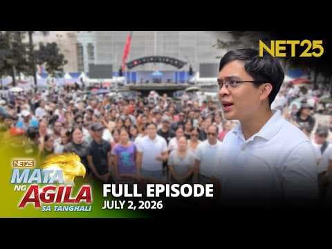Mata ng Agila sa Tanghali - July 2, 2026