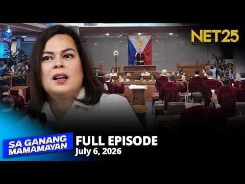 Sa Ganang Mamamayan - July 6, 2026