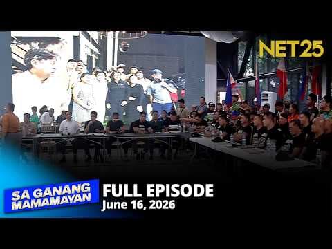 Sa Ganang Mamamayan - June 16, 2026