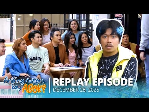Anong Meron Kay Abok? | December 28, 2025