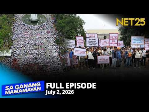 Sa Ganang Mamamayan - July 2, 2026