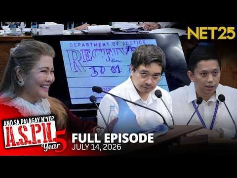Ano Sa Palagay N'yo? (ASPN) | July 14, 2026