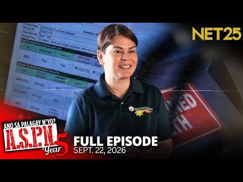 Ano Sa Palagay N'yo? (ASPN) | September 22, 2026
