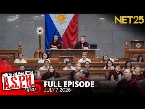 Ano Sa Palagay N'yo? (ASPN) | July 7, 2026