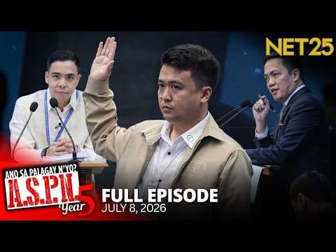 Ano Sa Palagay N'yo? (ASPN) | July 8, 2026