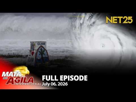 Mata ng Agila International - July 6, 2026