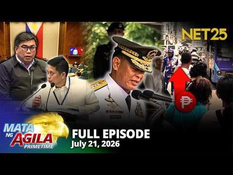 Mata ng Agila Primetime - July 21, 2026