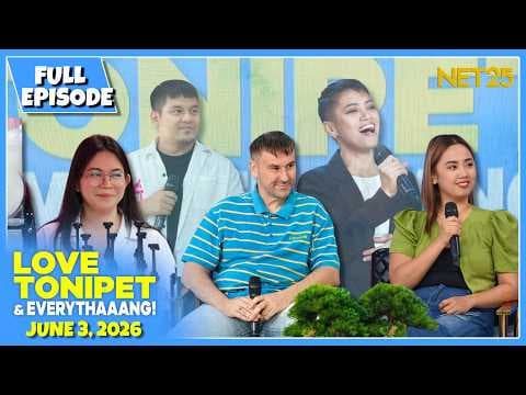 LOVE TONIPET & EVERYTHAAANG | Full Episode | June 3, 2026