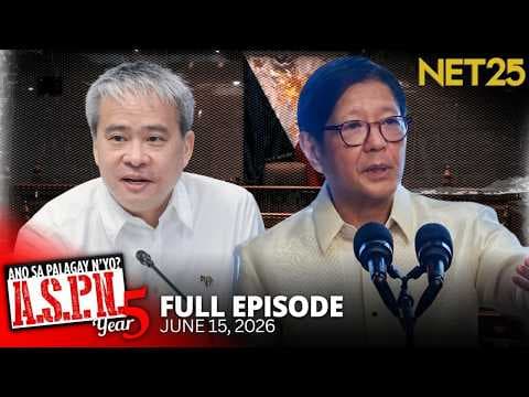 Ano Sa Palagay N'yo? (ASPN) | June 15, 2026