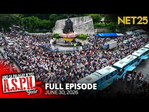 Ano Sa Palagay N'yo? (ASPN) | June 30, 2026