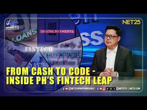 Open For Business | From Cash to Code - Inside PH’s Fintech Leap | September 14, 2025