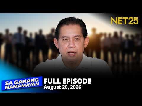 Sa Ganang Mamamayan - August 20, 2026