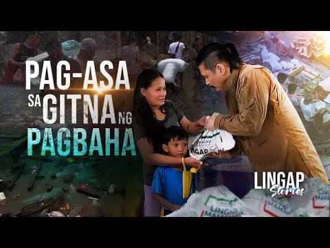 Pag-asa sa gitna ng pagbaha | Lingap Stories | Episode 9