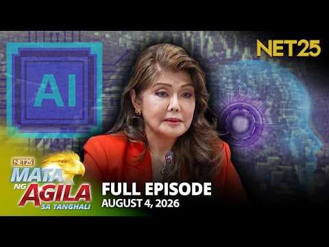 Mata ng Agila sa Tanghali - August 4, 2026