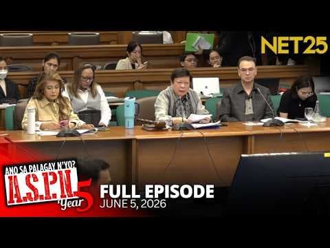 Ano Sa Palagay N'yo? (ASPN) | June 5, 2026