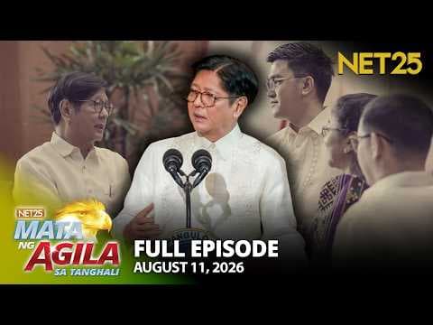 Mata ng Agila sa Tanghali - August 11, 2026