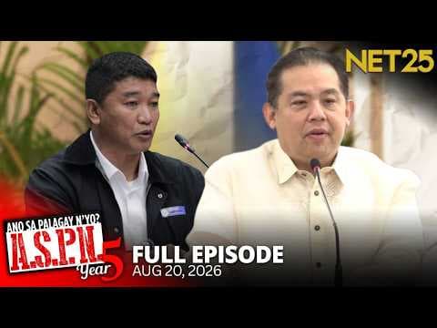 Ano Sa Palagay N'yo? (ASPN) | August 20, 2026