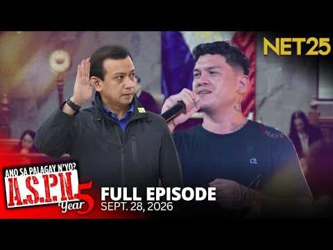 Ano Sa Palagay N'yo? (ASPN) | September 28, 2026