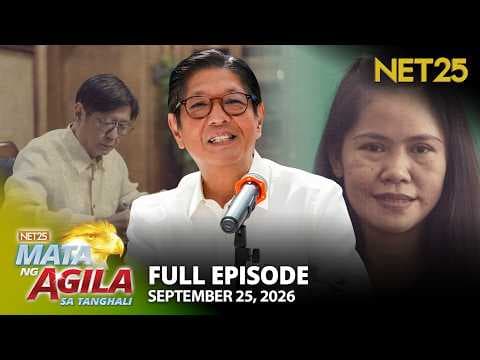 Mata ng Agila sa Tanghali - September 25, 2026