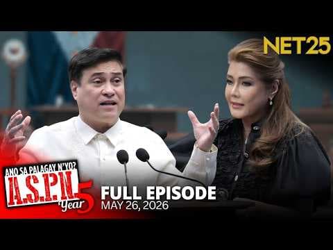Ano Sa Palagay N'yo? (ASPN) | May 26, 2026