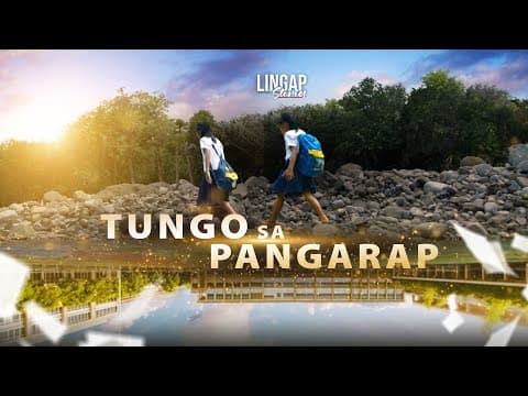 Tungo sa Pangarap | Lingap Stories