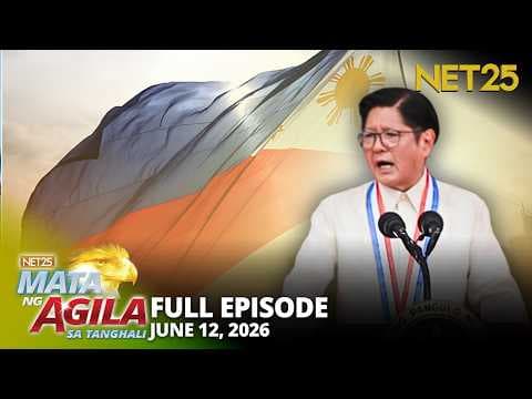 Mata ng Agila sa Tanghali - June 12, 2026