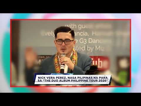Nick Vera Perez, Arrives in the Philippines for “The Duo Album Philippine Tour 2026”