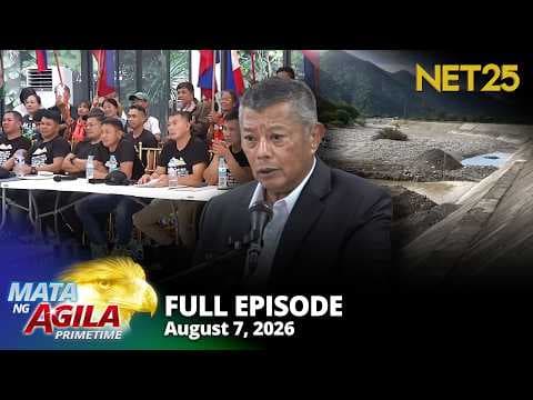 Mata ng Agila Primetime - August 7, 2026