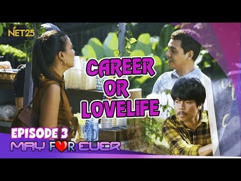 May For Ever | Episode 3 | February 3, 2024
