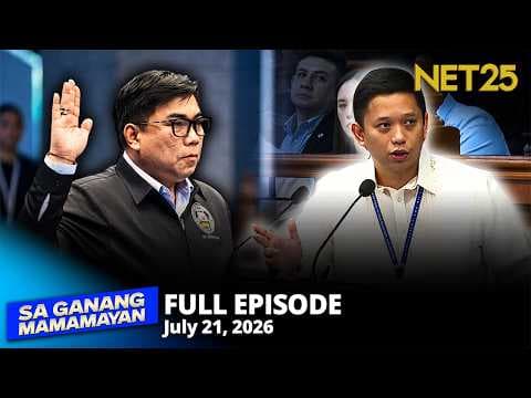 Sa Ganang Mamamayan - July 21, 2026