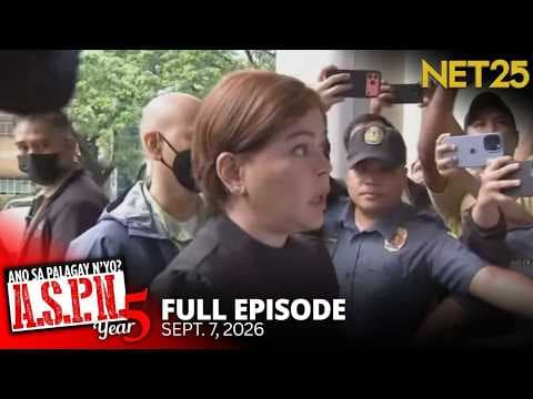 Ano Sa Palagay N'yo? (ASPN) | September 7, 2026