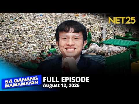 Sa Ganang Mamamayan - August 12, 2026