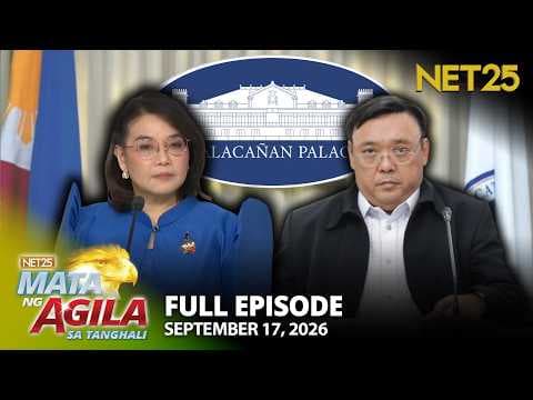 Mata ng Agila sa Tanghali - September 17, 2026