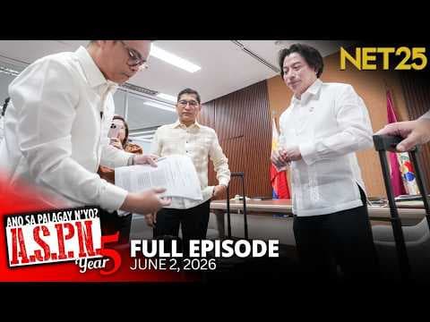 Ano Sa Palagay N'yo? (ASPN) | June 2, 2026