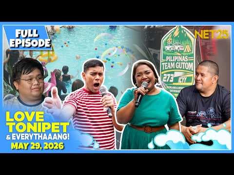 LOVE TONIPET & EVERYTHAAANG | Full Episode | May 29, 2026