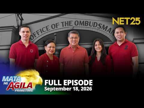 Mata ng Agila Primetime - September 18, 2026