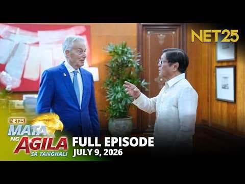 Mata ng Agila sa Tanghali - July 9, 2026