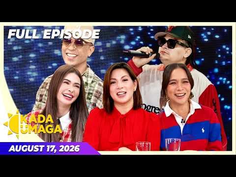 KADA UMAGA | Full Episode | August 17, 2026