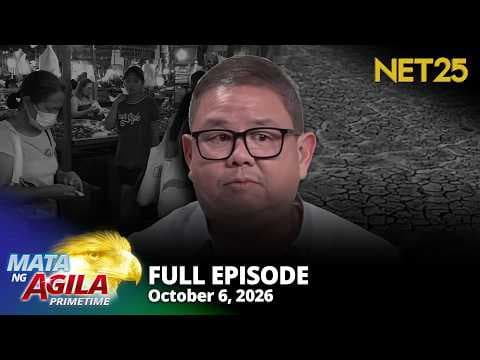 Mata ng Agila Primetime - October 6, 2026