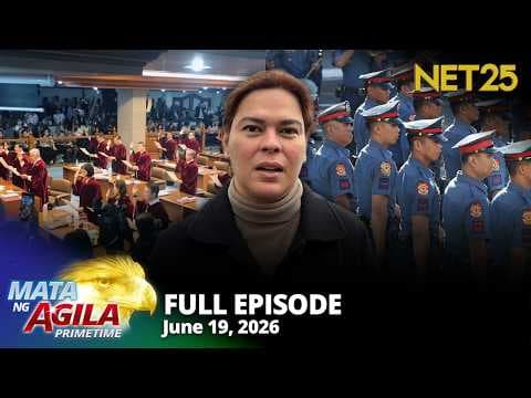 Mata ng Agila Primetime - June 19, 2026